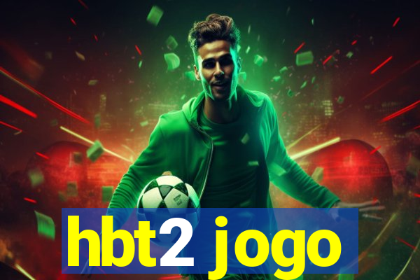 hbt2 jogo